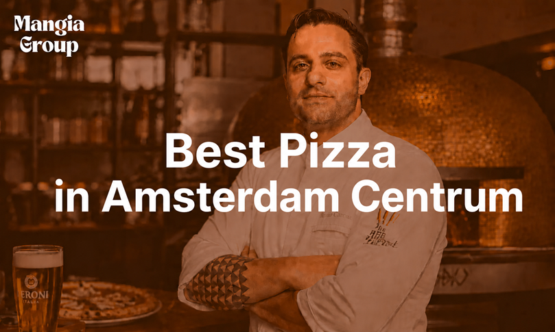Best Pizza in Amsterdam Centrum
