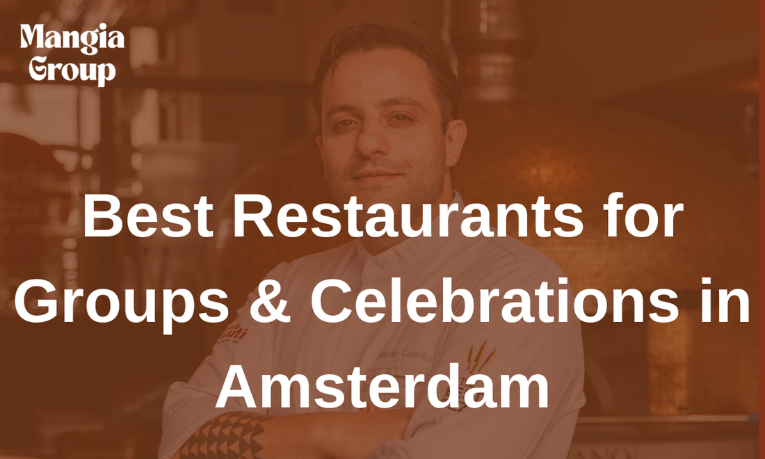 Best Restaurants for Groups & Celebrations in Amsterdam