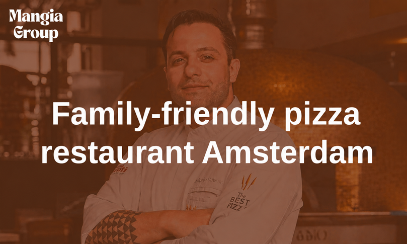 Family-friendly pizza restaurant Amsterdam