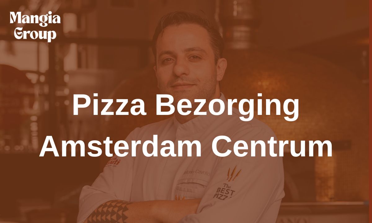 Pizza Bezorging Amsterdam Centrum