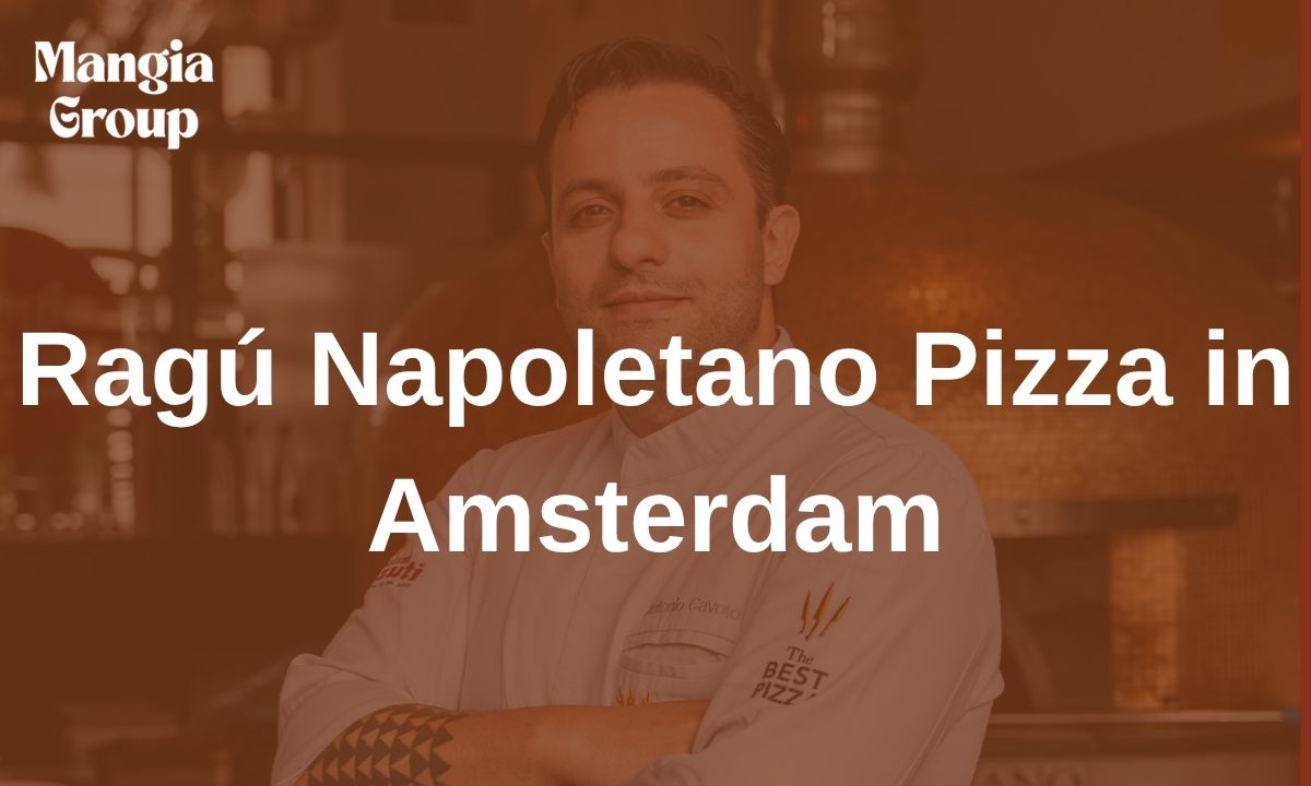 Ragú Napoletano Pizza in Amsterdam