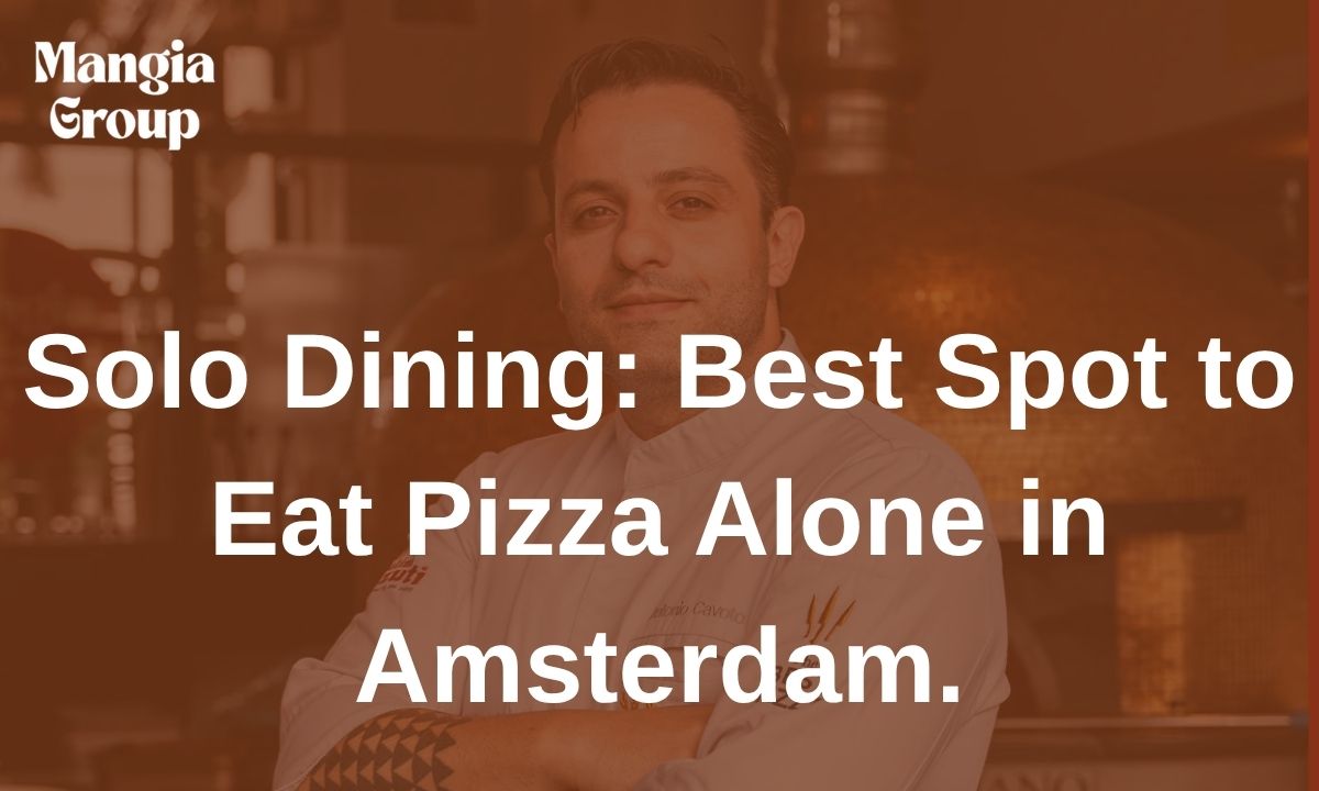 Solo Dining: Best Spot to Eat Pizza Alone in Amsterdam.