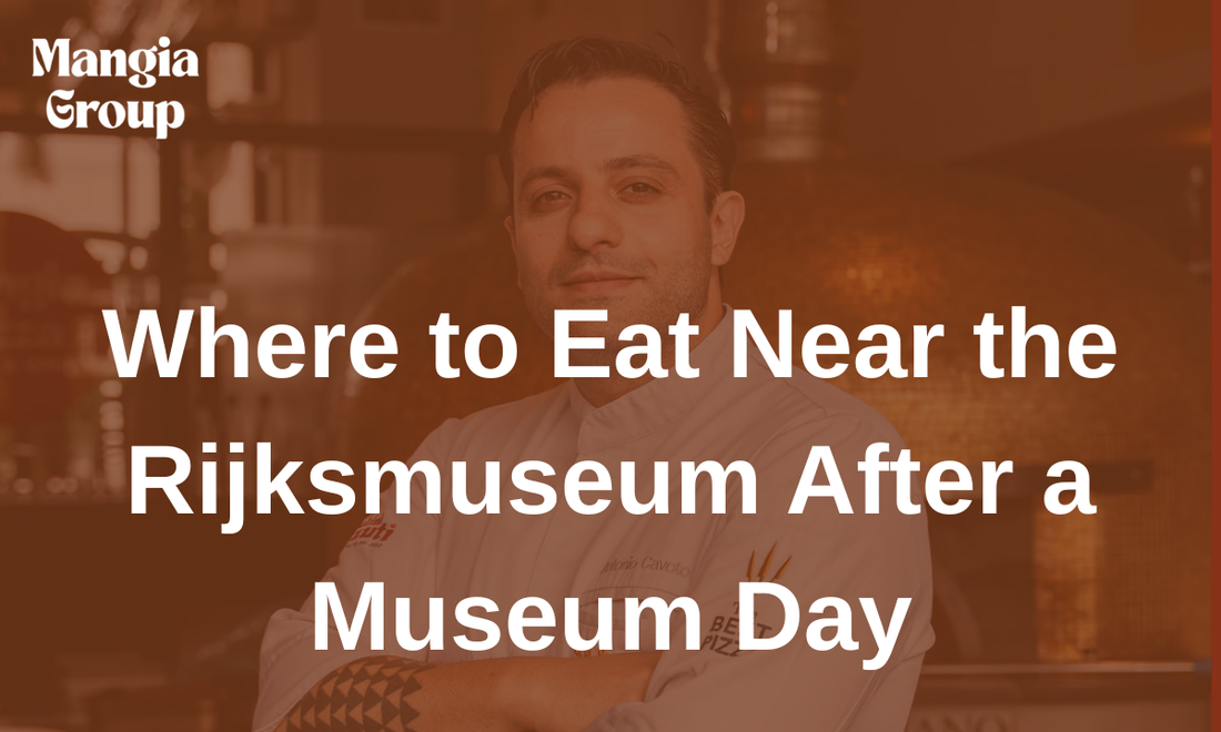 Where to Eat Near the Rijksmuseum After a Museum Day